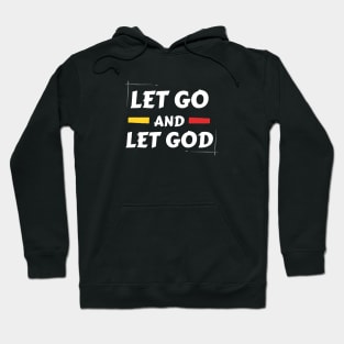 Let Go and Let God | Christian Saying Hoodie